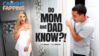 Do Mom And Dad Know?!