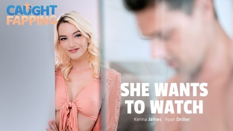 She Wants To Watch