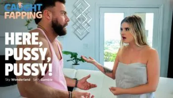 Here, Pussy, Pussy!